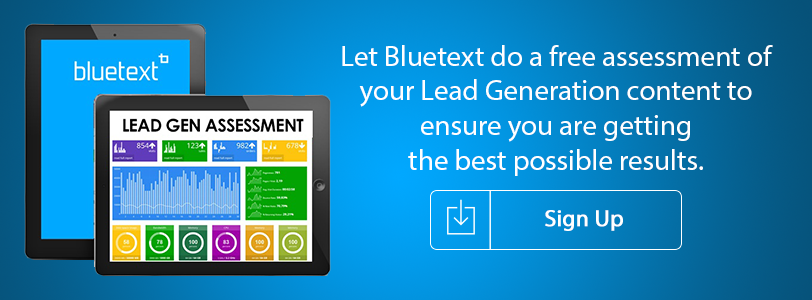 Let Bluetext do a free Lead Generation Assessment