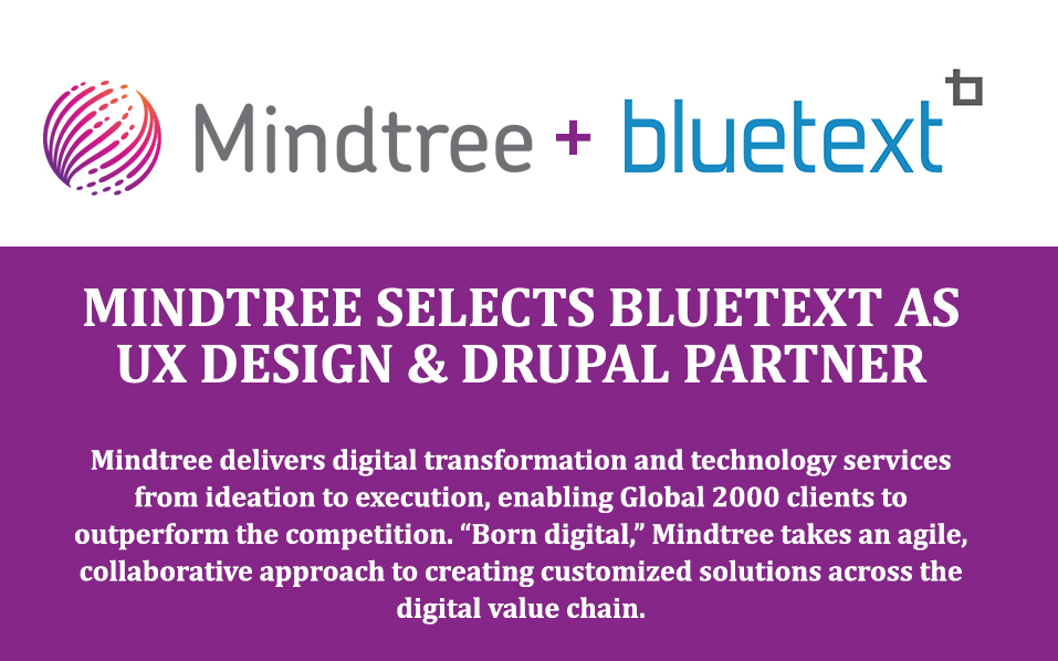 MindTree Selects Bluetext as UX Design and Drupal Partner Bluetext