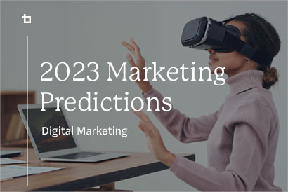 2023 Marketing Predictions Bluetext