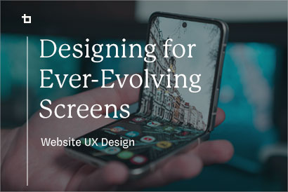 Designing For Ever-Evolving Screens | Bluetext